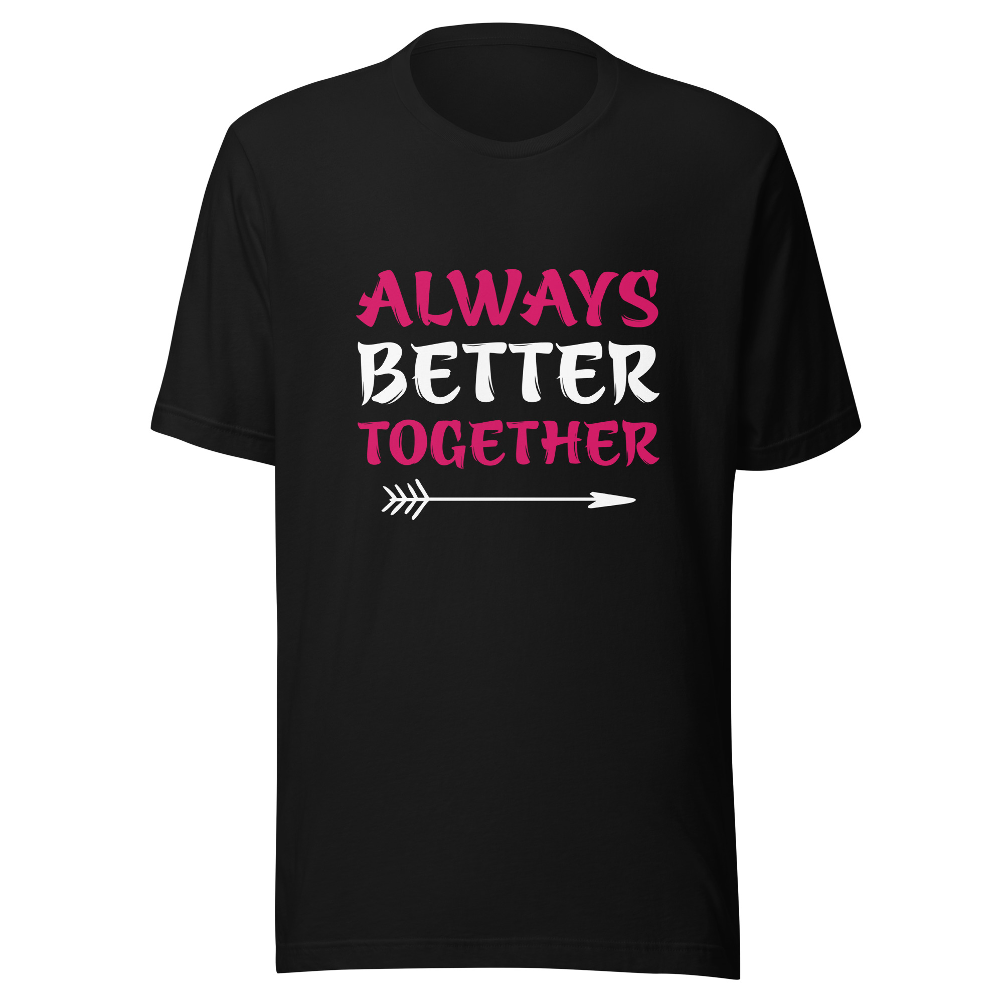 unisex-staple-t-shirt-black-front-697c8b33b7e16.jpg Always Better Together Valentine T-shirt - Image 1
