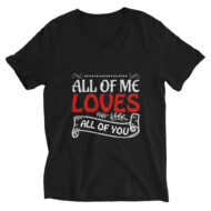 All of Me Loves All of You Valentine T-Shirt - Image 5