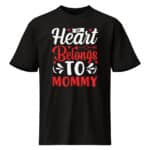 My Heart Belongs to Mommy Valentine T-Shirt