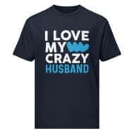I Love My Crazy Husband Valentine T-shirt - Image 2