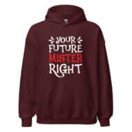 Your Future Mister Right Valentine Hoodie - Image 2