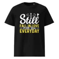 I Still Fall in Love with You Valentine T-shirt