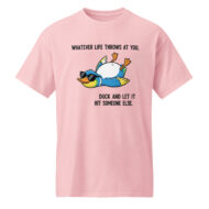 Whatever Life Throws at You Funny Duck T-Shirt - Image 3