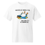 Whatever Life Throws at You Funny Duck T-Shirt